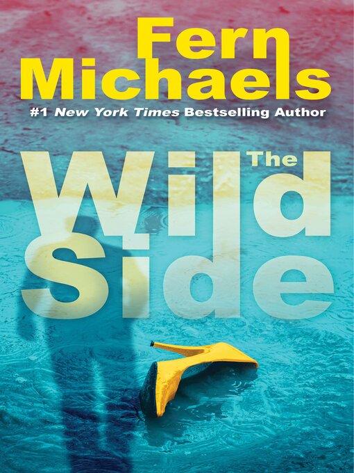 Title details for The Wild Side by Fern Michaels - Available